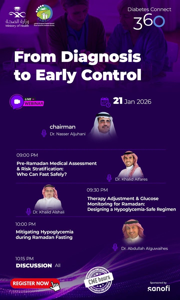 محاضرات عن بعد✅
رمضان والسكري 
التسجيل مجاني ✅

الاربعاء الموافق ٢١-١-٢٠٢٦✅
الساعة ٩ م حسب توقيت السعودية  

You are cordially invited to Diabetes Connect 360 (Live Webinar)-Virtual 
From Diagnosis to Early Control | 21 Jan 2026 | 9:00 PM (KSA)

Practical, case-focused updates