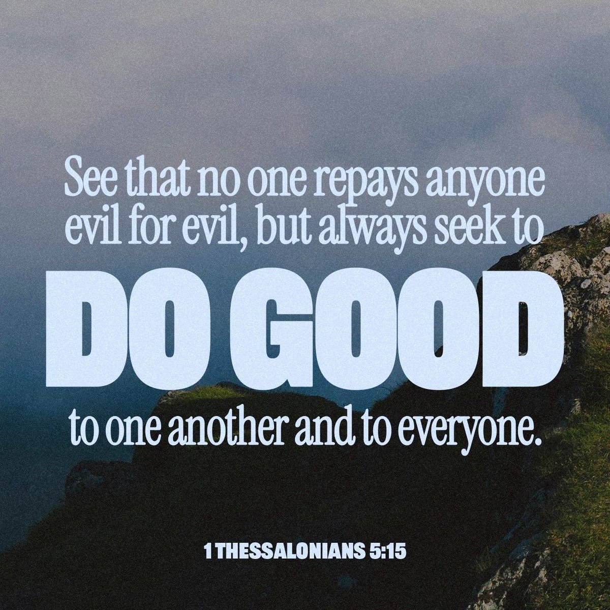 YouVersion's tweet image. 1 Thessalonians 5:15