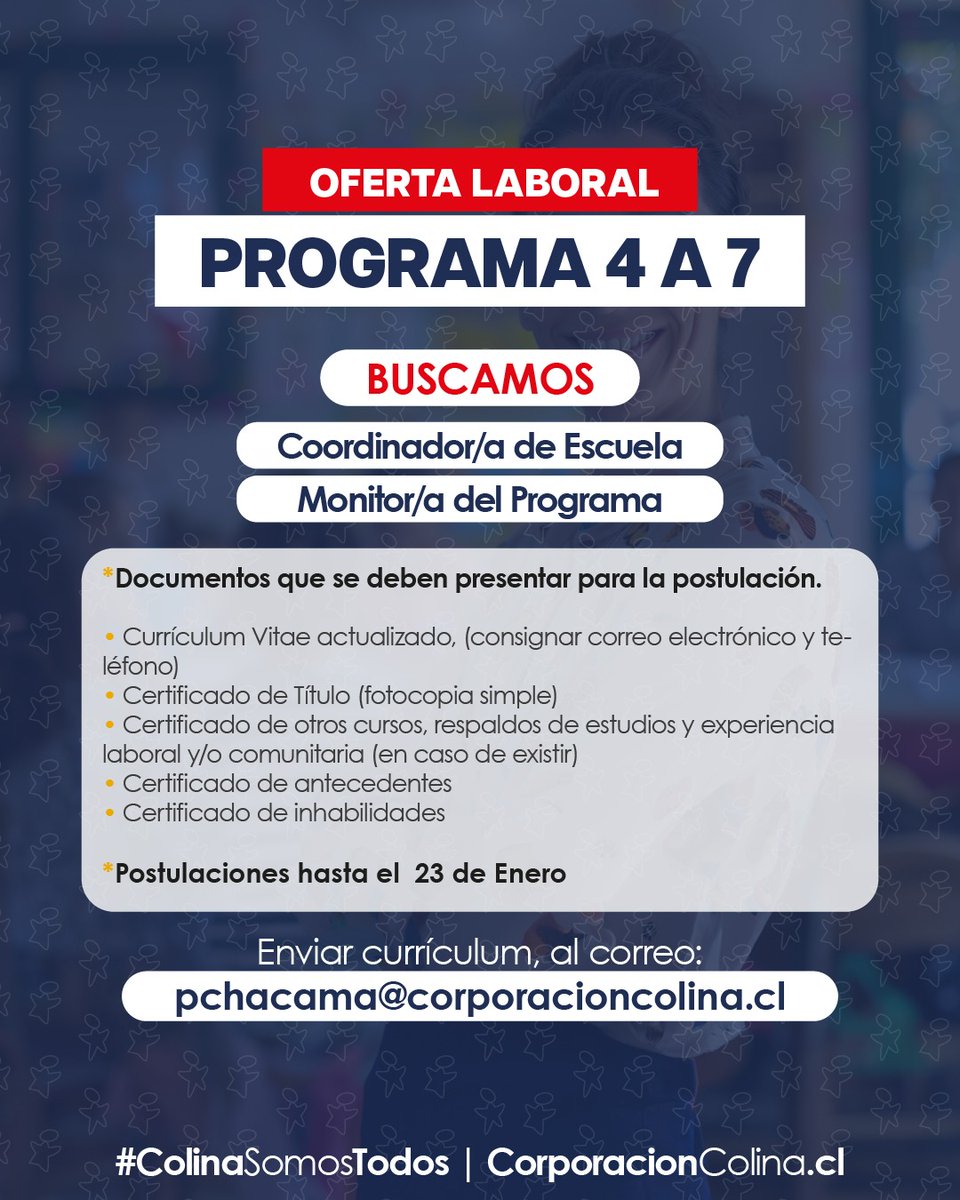 CorpColina's tweet image. 📢 Oferta laboral | Programa 4 a 7 – Colina
Buscamos Coordinador/a de Escuela y Monitor/a.
📅 Postula hasta el 23 de enero
📩 CV a: pchacama@corporacioncolina.cl
#CorporaciónColina #ColinaSomosTodos #Programa4a7 #LoQueHacemosMejoraTuVida @MuniColina