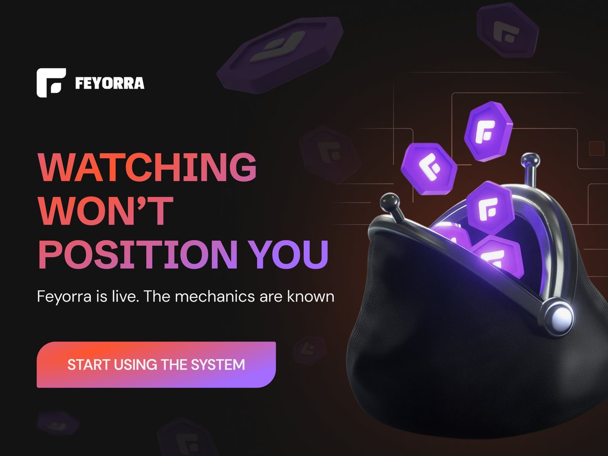 Watching won’t position you 👀

Waiting won’t compound value ⏳
Feyorra is live.

The mechanics are known.
👉 Join Feyorra and start using the system:
👉 feyorra.com 🔥