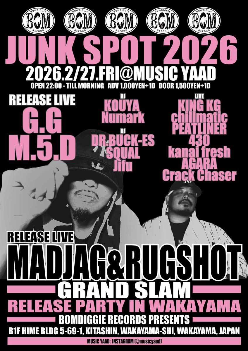 illmatic_weed's tweet photo. そして、2月26日(金)
和歌山県和歌山市@MUSICYAAD にて
"JUNK SPOT"  
Guest Liveに"MADJAG&amp;RUGSHOT"
リリースアルバム'GRAND SLAM'  がっつり聞き込んで遊びに来てください🥷
2026年　スペシャル3タイトル
リリースパーティー💎
1000円+1d(500円
で和歌山で見れるのは激アツ💥
yo check!💥 https://t.co/8V2pjdiItp
