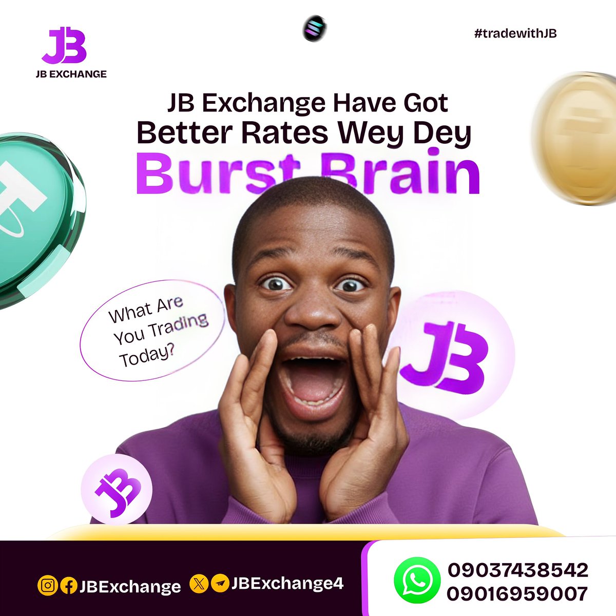 JBexchange4's tweet image. Stop settling for less. JB Exchange offers rates wey dey burst brain, the best value for your digital assets, no stories.

What are you trading today? 📢
USDT? BTC? Pi?

Remember, No vendor does it better than JB Exchange 🤾🏽‍♀️💥🔖💜

#tradewithJB #BurstBrain #BetterRates