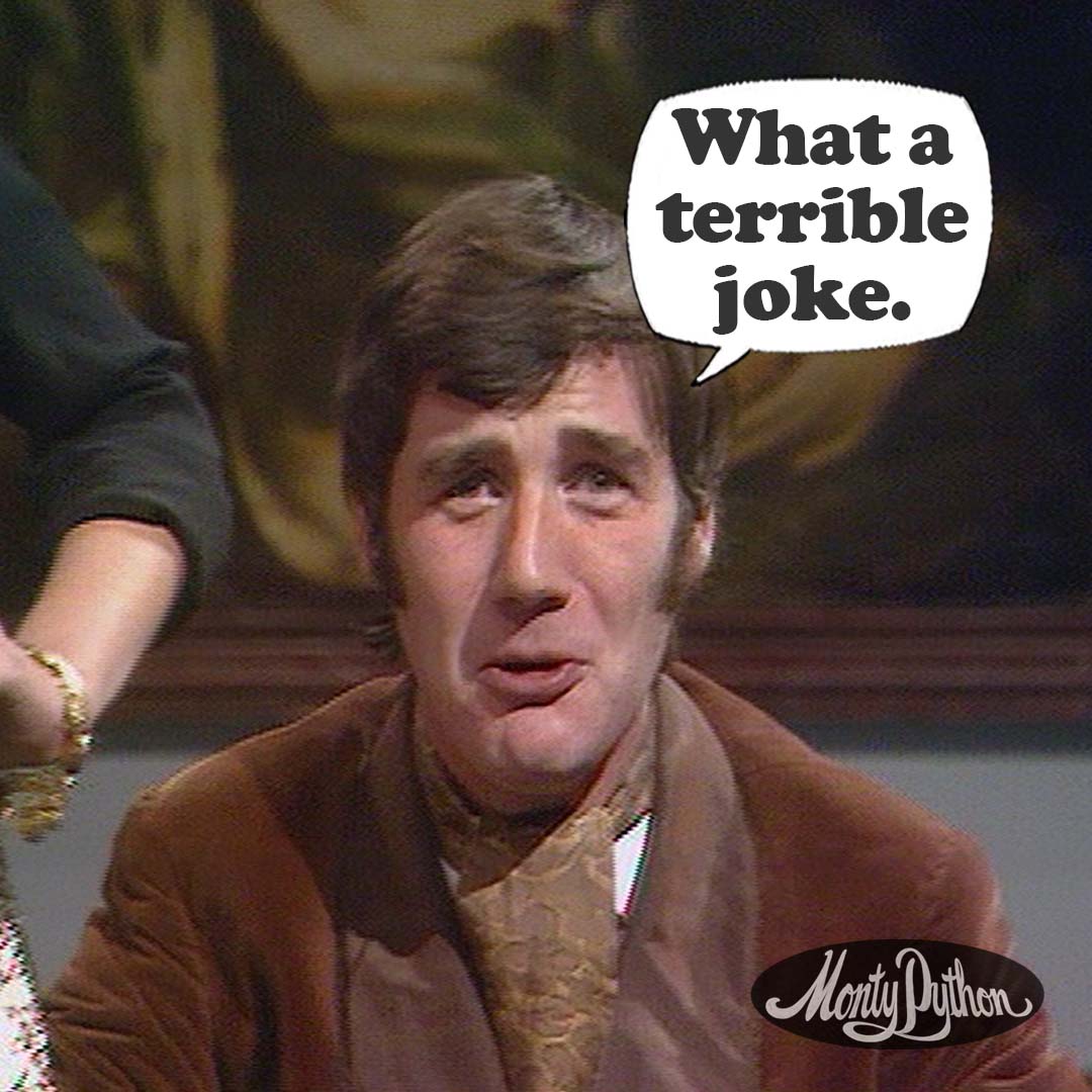 montypython's tweet image. "But it's my only line." #MontyPython