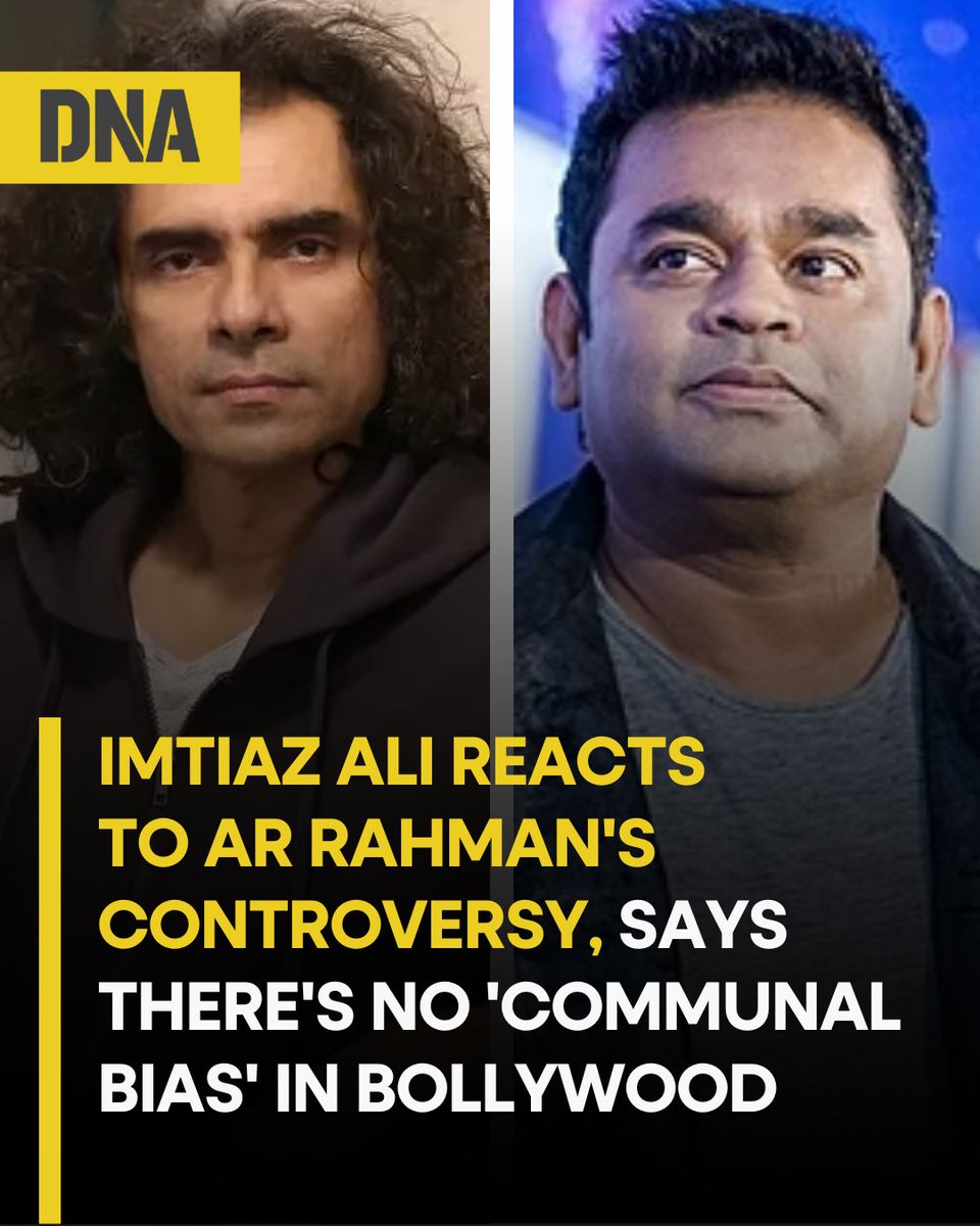 dna's tweet image. Imtiaz Ali, who has frequently collaborated with AR Rahman for films such as #Rockstar, #Highway, #Tamasha, and #AmarSinghChamkila, said he has never felt any kind of "communal bias" in Bollywood, adding that the Oscar-winning music composer's comments have been "miscontrued."