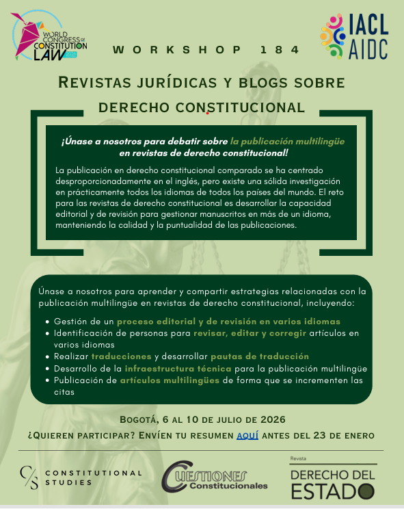 Workshop 184 Revistas jurídicas y blogs sobre derecho constitucional 
¡Únanse a nosotros para debatir sobre la publicación multilingüe en revistas de derecho constitucional!
Envía tu abstract aquí: wccl2026.com/envio-de-abstr…