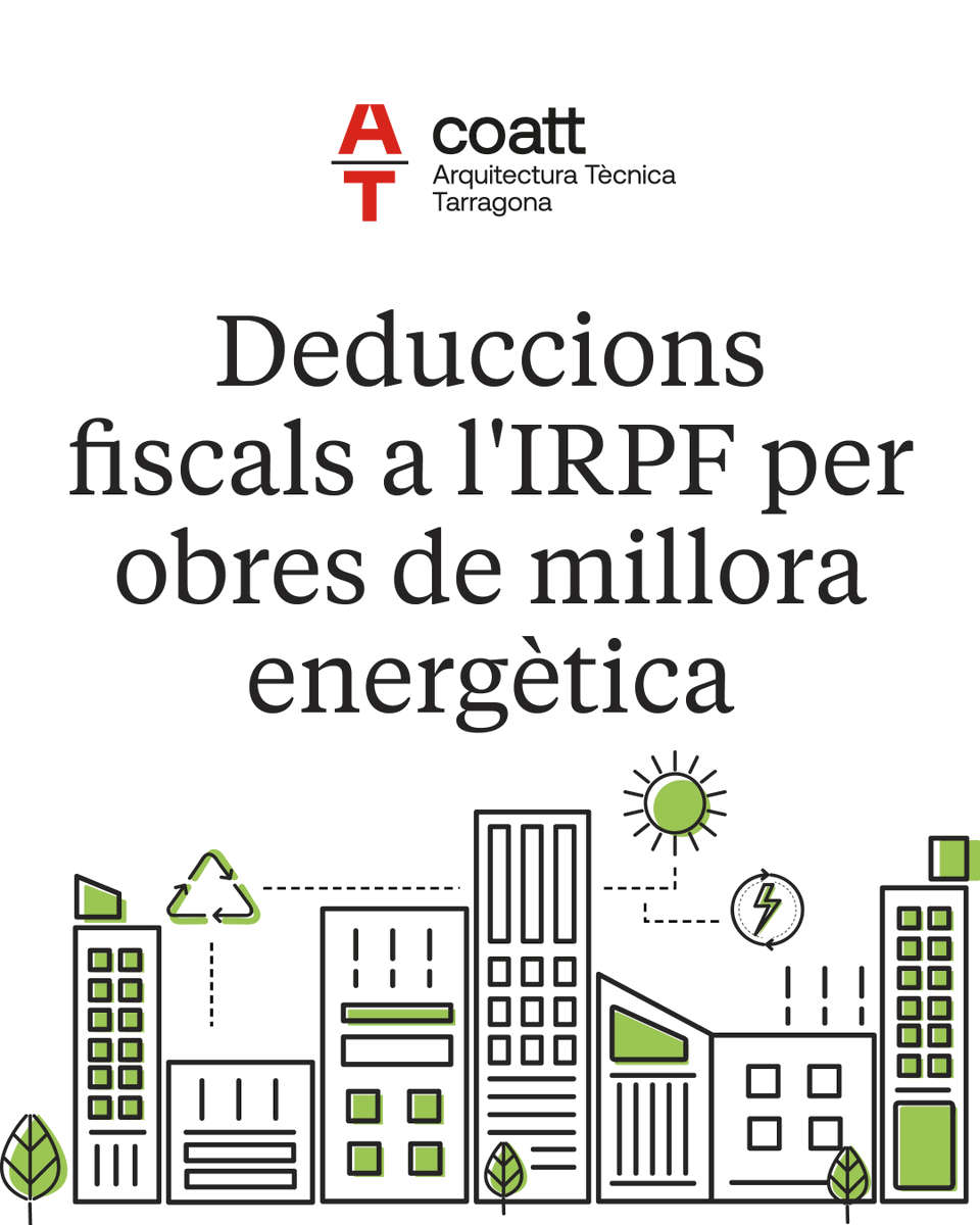 coattarragona's tweet image. Es prorroguen les deduccions fiscals a l’IRPF 💰!

#COATT #ArquitecturaTècnica #IRPF #DeduccionsFiscals
