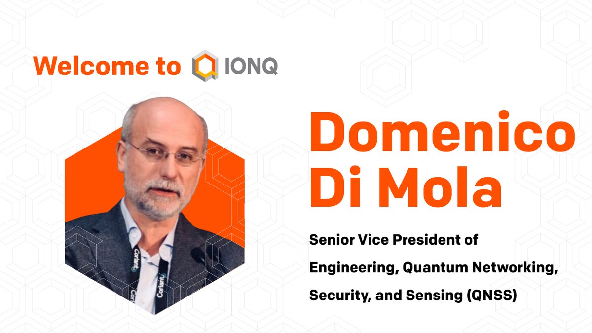 We’re excited to welcome Domenico Di Mola as IonQ’s SVP of Engineering for Quantum Networking, Security &amp; Sensing. Domenico will lead engineering and strategy to deliver next-gen quantum-secure networking and distributed sensing, connecting quantum computers, classical data