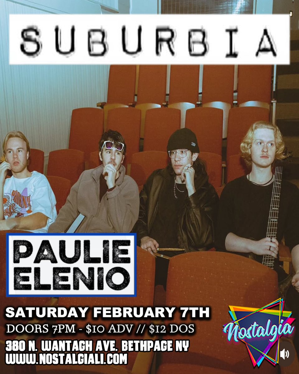 SATURDAY, FEBRUARY 7TH!
Suburbia w/ Paulie Elenio + more!
Doors open 7pm!