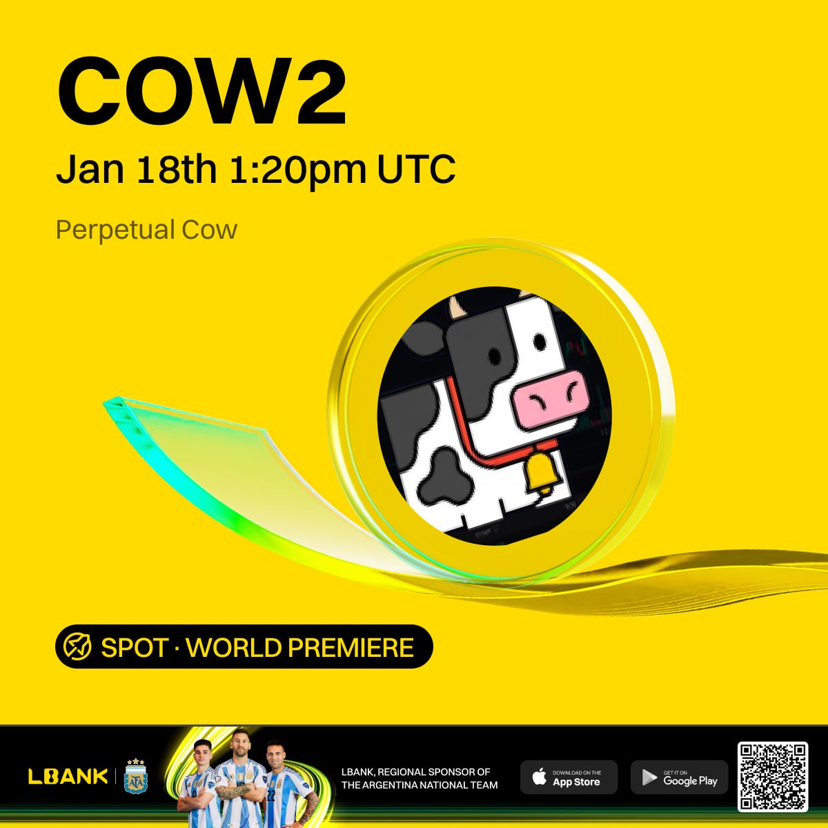 🚀 New SPOT World Premieres landing on LBank

🟡 CMEM — Jan 16 | 8:40 AM UTC
🟡 FWOG1 — Jan 18 | 1:20 PM UTC
🟡 COW2  — Jan 18 | 1:20 PM UTC
🟡 ZREAL — Jan 19 | 4:30 AM UTC

Fresh listings. Early access.
Stay ready

#LBank10Years #LBank10thAnniversary #LBankAngel <a href="/LBank_Exchange/">LBank.com</a>