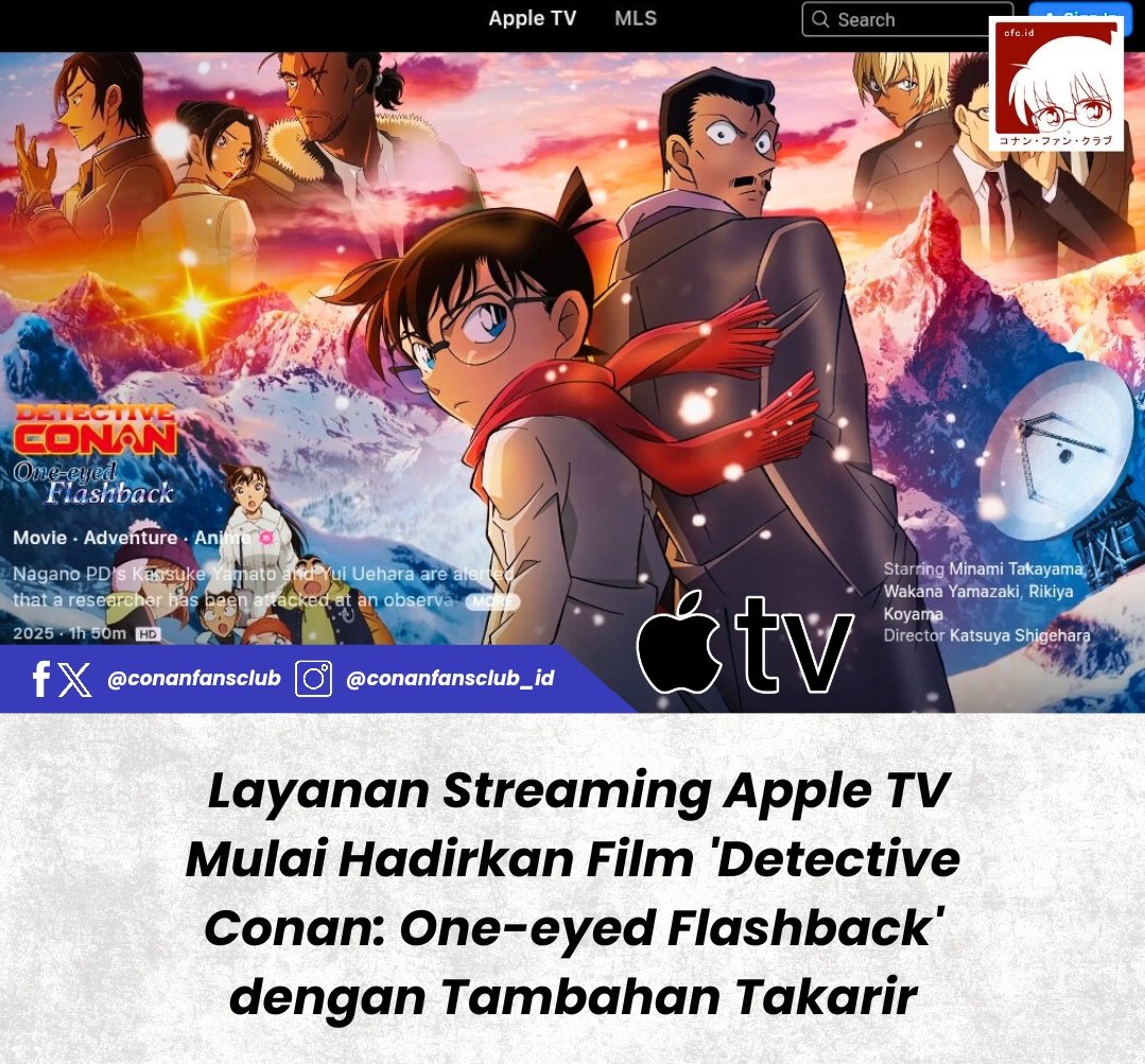 conanfansclub's tweet photo. #ConanFansCorner | Buat yang sudah menantikan #ConanMovie: #OneEyedFlashback di layanan OTT, Apple TV resmi menayangkan dengan takarir Bahasa Inggris. Namun, tayangan ini hanya terbatas untuk regional Inggris Raya saja.
(📰 https://t.co/fnZSVaBFB8) https://t.co/jDrGS7sgkx