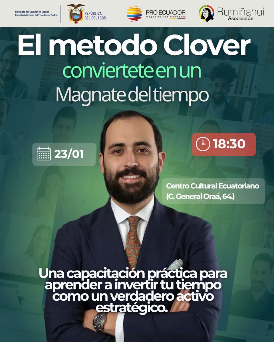 ⏳ Convierte tu tiempo en tu mayor activo

✨ “El Método Clover: Conviértete en un Magnate del Tiempo” ✨

📅 Viernes 23 de enero de 2026 | 🕡 18h30
📍 Centro Cultural Ecuatoriano – Madrid

📩 Inscríbete ahora:
forms.gle/iexEz6abtEeKp4…

🚀 Cupos limitados. ¡Reserva tu lugar!
