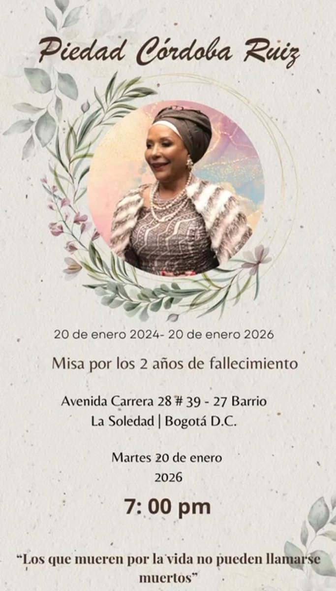 natyestefa's tweet image. Mi mamá, @piedadcordoba abrió el camino cuando no era fácil ni popular hacerlo. Enfrentó desafíos, abrió puertas para muchas mujeres y defendió la paz cuando otros pedían guerra.

-Hoy la recordamos como lo que fue: historia viva.

-Los que mueren por la vida no pueden llamarse…