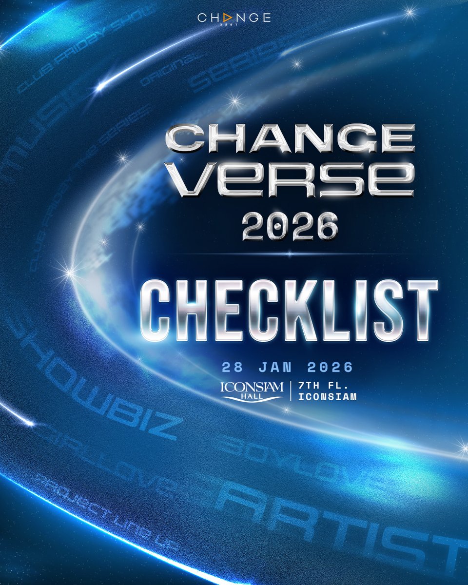 📋 CHECKLIST ✅
🌏 CHANGEVERSE 2026
💫 PROJECT LINE UP

🗓️ 28 JAN 2026 | 06.00 P.M. (GMT+7)
📍 ICONSIAM HALL, 7TH FL. ICONSIAM

#️⃣ #.CHANGEVERSE2026

#CHANGEVERSE2026
#CHANGE2561