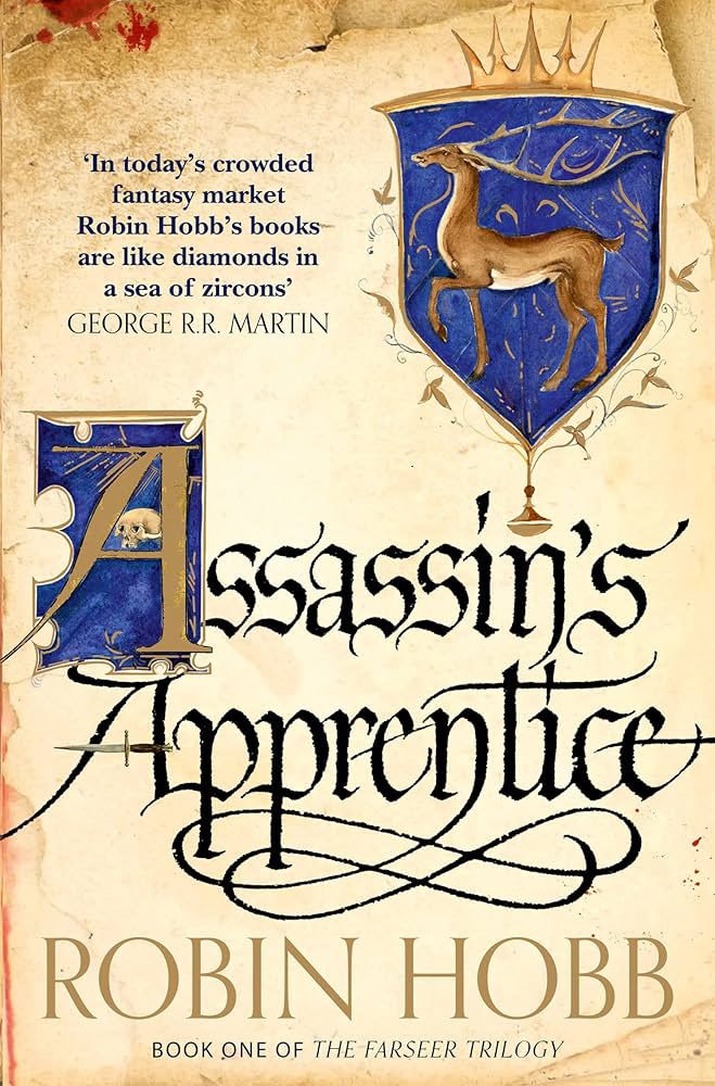 READ ASSASSIN’S APPRENTICE TODAY AND IF YOU DONT LIKE IT TRY AGAIN UNTIL YOU DO