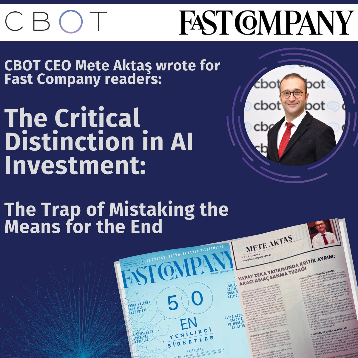 cbot_ai's tweet photo. CBOT CEO Mete Aktaş wrote for Fast Company Türkiye readers.
📌 He focuses on the critical distinction of positioning AI not as an end, but as a strategic lever.
Click the link to read more: 👉 https://t.co/xmFH7AtwJf

#CBOT #CBOTGenAI #YapayZeka #ÜretkenYZ #GenerativeAI https://t.co/lQdcveSqGo