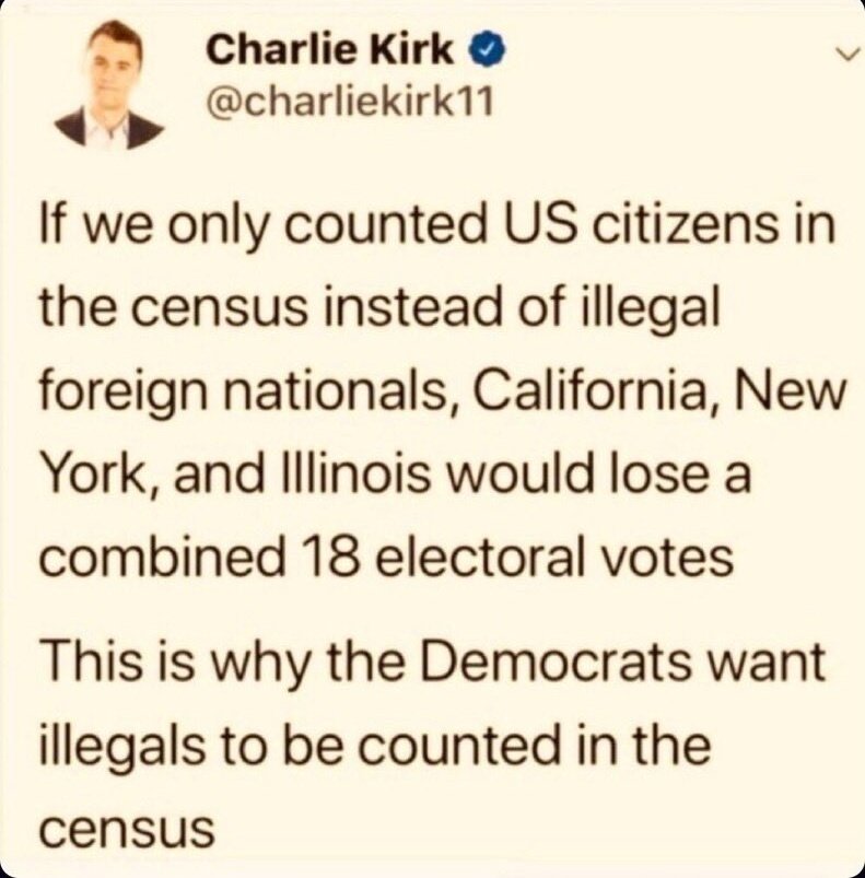 OldeWorldOrder's tweet image. If only US citizens were counted in the census, 18 electoral votes would disappear overnight. And that's just from 3 sanctuary states. 

Imagine what the overall effect would be nationwide?

Democrats would never win another election ever again.