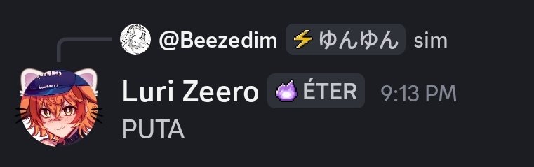 "Nossa, o Luri parece ser tão comportadinho. É um neném."