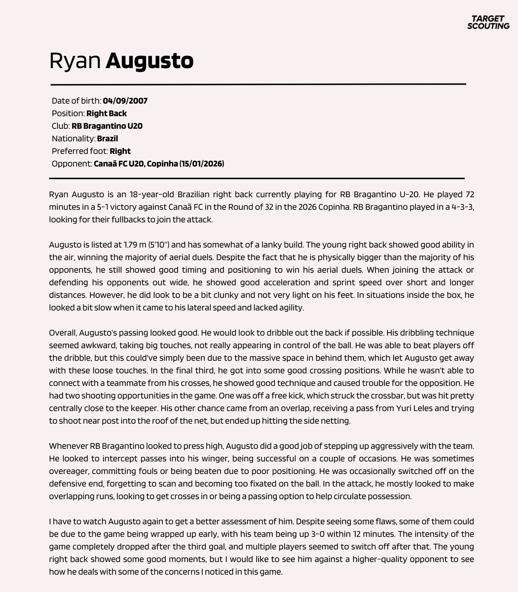 In this match report, <a href="/Trigam1605/">Alexis</a> analyses RB Bragantino's Ryan Augusto (RB, '07, 🇧🇷) against Canaã FC in Copinha.