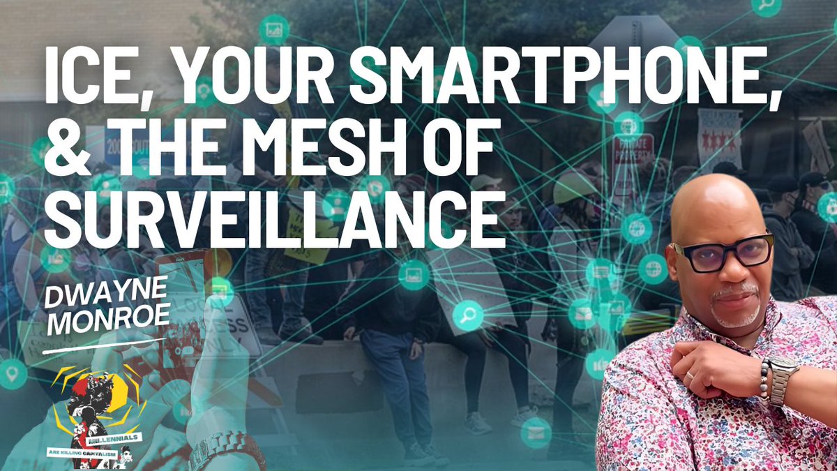 Wednesday at 10 AM EST

ICE, Smartphones, and the Mesh of Surveillance with Dwayne Monroe
youtube.com/live/7AQE2E-a7…