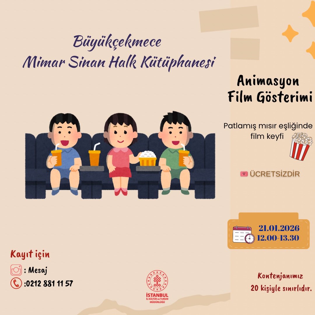 🎬 Animasyon Film Gösterimi 🎬

Kütüphanemizde çocuklar için keyifli bir sinema zamanı!🍿

📅 21 Ocak 2026
⏰ 12.00 – 13.30
📍 Büyükçekmece Mimar Sinan Halk Kütüphanesi

🎈 Ücretsizdir
Tüm çocukları bekliyoruz.

<a href="/Keskin_Huseyin/">Hüseyin Keskin 🇹🇷</a> 
<a href="/KTBKYGM/">KYGM</a> 
<a href="/iktm34/">İstanbul İl Kültür ve Turizm Müdürlüğü</a>