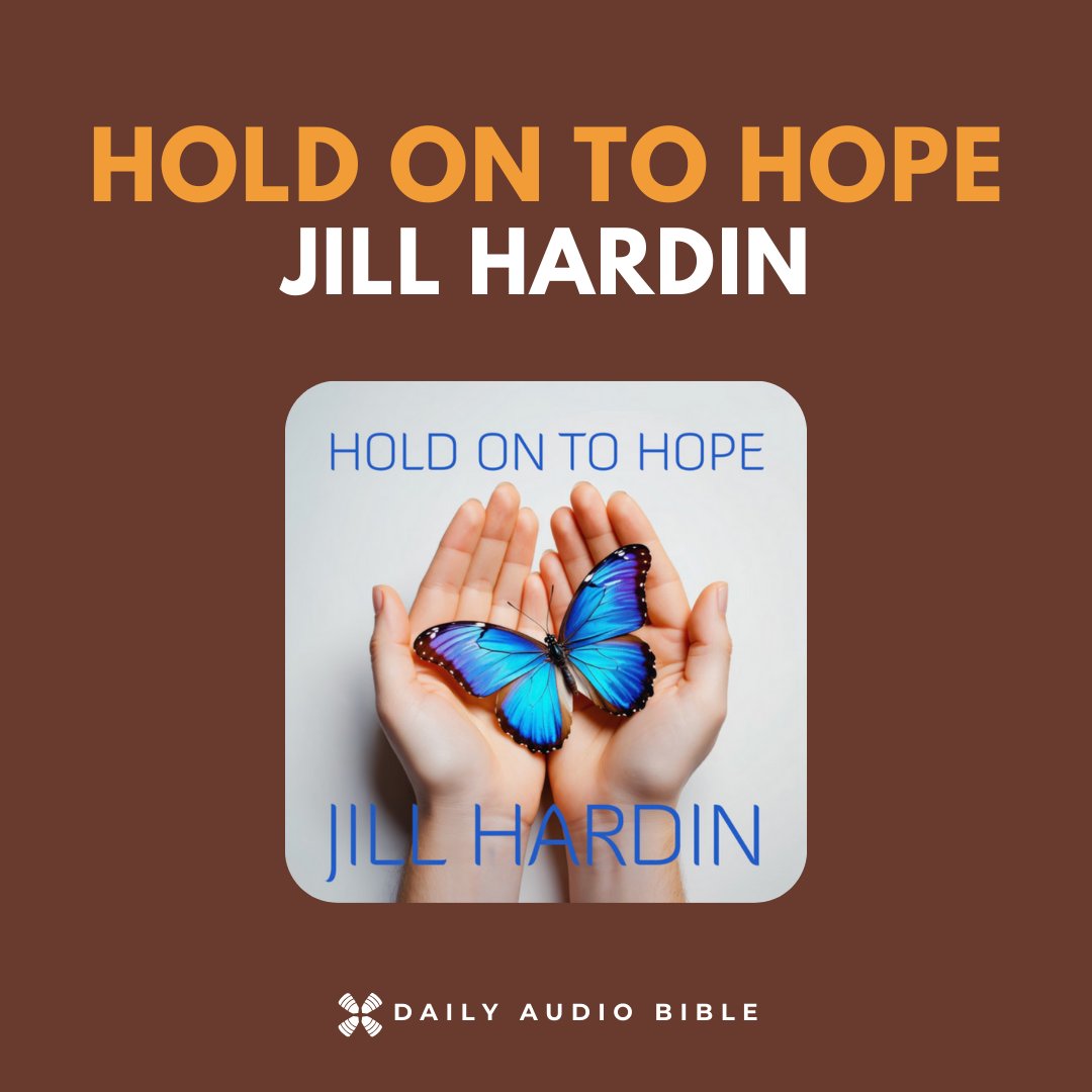 Today’s Daily Audio Bible episode featured Hold On To Hope by Jill Hardin.

If it encouraged you, you can listen again here:

Spotify: share.dailyaudiobible.com/Hold-On-To-Hop…

Apple Music: share.dailyaudiobible.com/Hold-On-To-Hop…