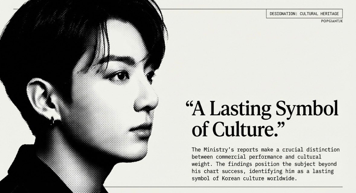 popgiantjk's tweet image. Annual reports from South Korea’s Ministry of Culture and Tourism consistently rank Jungkook as the BTS member leading all major categories EACH YEAR, confirming him as the group’s most famous member and a lasting symbol of Korean culture worldwide, beyond mere chart success.