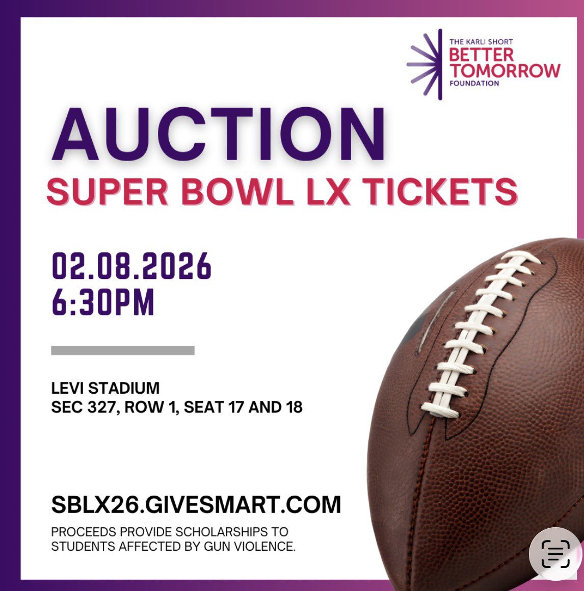 brandonshort43's tweet photo. Bid Now:  https://t.co/STPuCq54Qm

The Karli Short Better Tomorrow Foundation is excited to announce that we have 2 Tickets to Super Bowl LX for auction!  

Proceeds provide scholarships for students affected by gun violence https://t.co/rOX0IDclhP