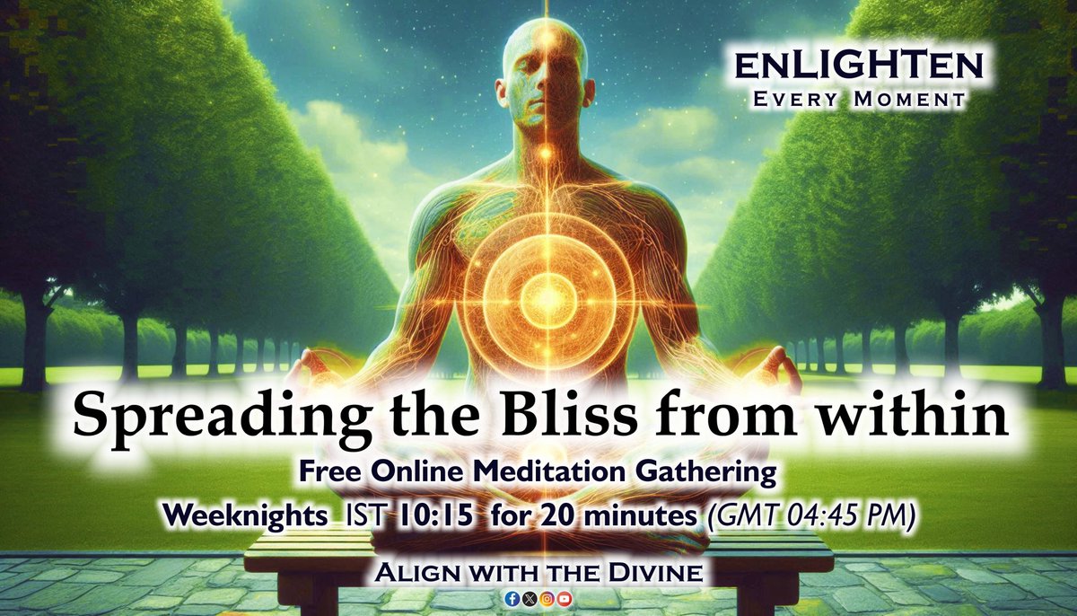 EnlightenEveryM's tweet photo. Bliss Meditation - Shambala Principle 1
https://t.co/fLEUILVUjm
Free Online Meditation Gathering ENLIGHTEN EVERY MOMENT. Weeknights IST 10:15 for 20 minutes. (GMT 04:45 PM)
#Bliss #Peace #Divine #Ananda #Anandamayakosha #Shambala #ShambalaPrinciples #samadhi #healing #dhyaan https://t.co/ouAeTBfOR7