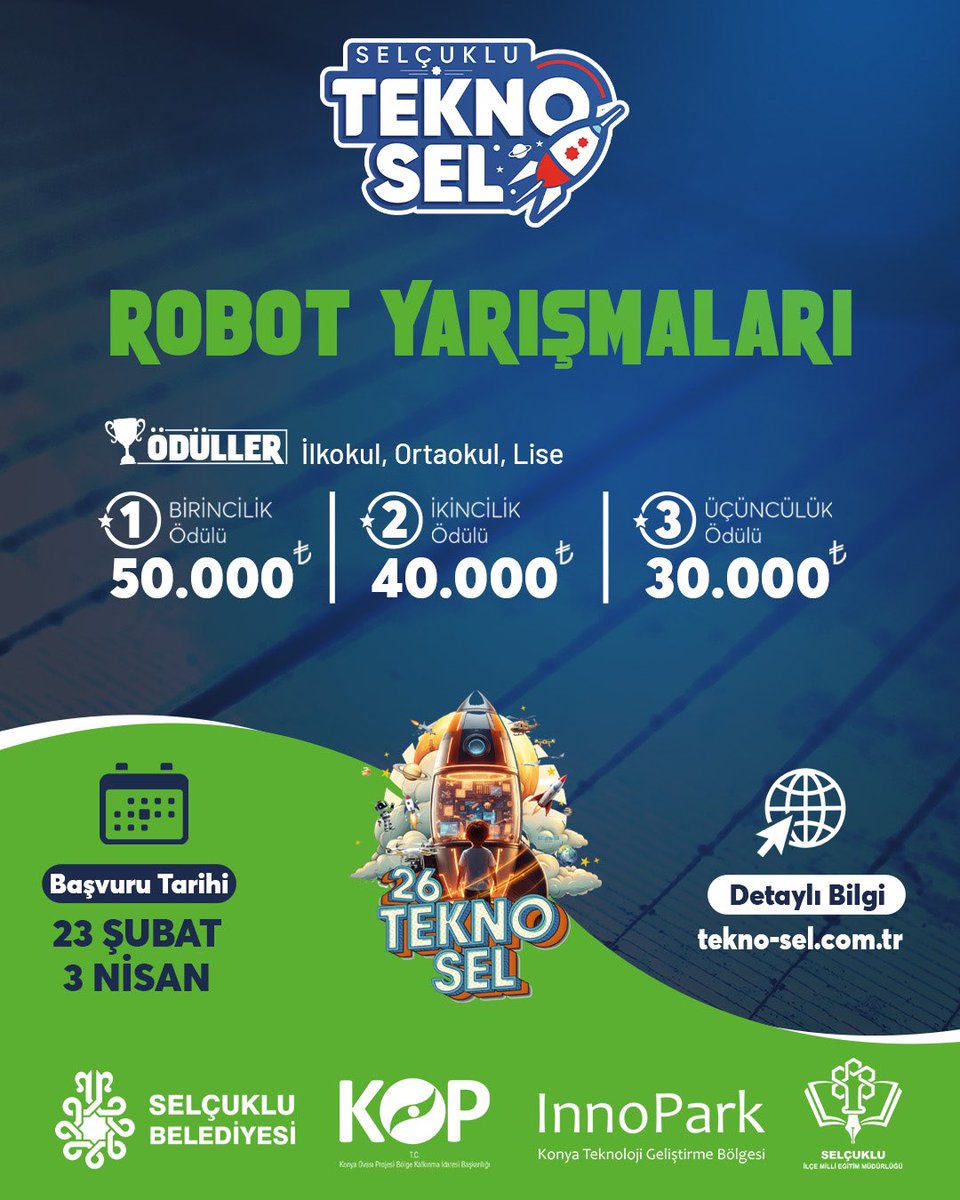 TEKNO-SEL Teknoloji ve Robot Yarışmamızın başvuruları başlıyor. 🚀
İlkokuldan üniversiteye kadar tüm öğrencilerimizi, Türkiye’nin teknolojik bağımsızlık hedefleri doğrultusunda geleceğin teknoloji liderleri olmaya davet ediyoruz.

🗓 Ön başvurular: 9 Şubat - 2 Mart ve 23 Şubat -
