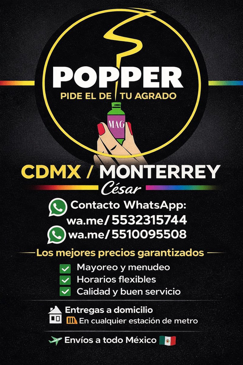 DistritoPoppers's tweet image. #POPPERS PIDE EL DE TU AGRADO Contactanos #CDMX 
#MONTEEREY 🌈César
Comunicate WhatsApps 
wa.me/5532315744
wa.me/5510095508
No encontraras mejor precio de Mayoreo Menudeo horarios
entregas Calidad Servicio
🏠domicilio cualquier estacion de🚋metro
Envios a Todo🇲🇽🌈✈️