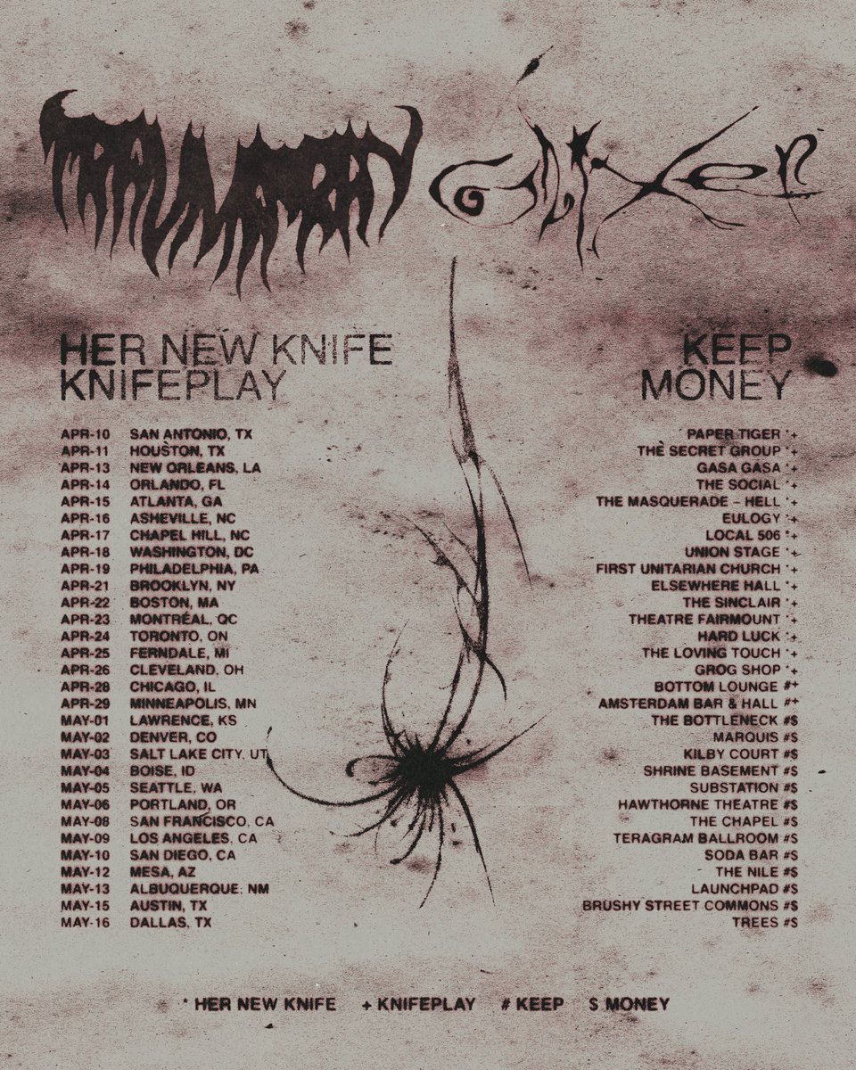 co-headline tour with Glixen this spring
supported by Her New Knife, Keep, Knifeplay, &amp; Money on select dates.
