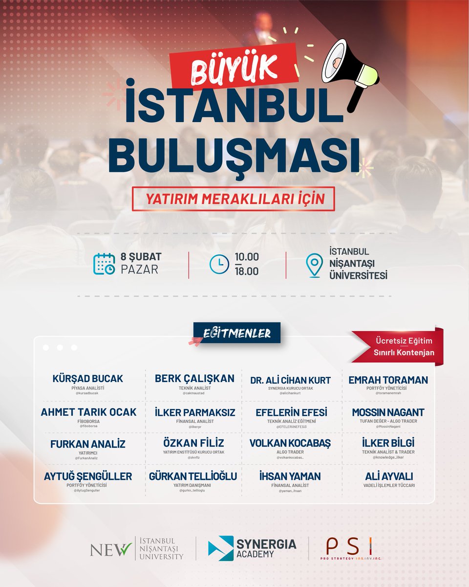Büyük İstanbul Buluşması için kayıtlar açıldı! 🔥

Büyük İstanbul Buluşması’nda yatırım dünyasına ilgi duyan herkesi bir araya getiriyoruz ✨
Piyasa analizi, teknik analiz, portföy yönetimi, algo trade ve yatırım stratejileri gün boyu, doğrudan alanında uzman isimlerden