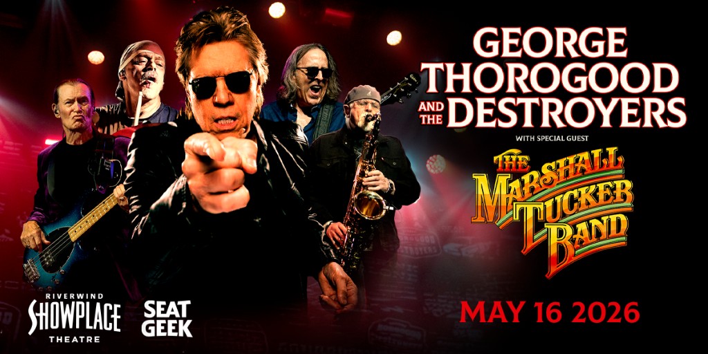 RiverwindCasino's tweet photo. 🚨 NOW ANNOUNCING: @thorogoodmusic 

George Thorogood &amp; The Destroyers – The Baddest Show On Earth with @MarshallTucker hit Showplace Theatre on 5/16/26.

🎟️ Tickets go on sale this Friday, January 23rd: https://t.co/jQ88Iiln0N https://t.co/jLGa9hwr0V