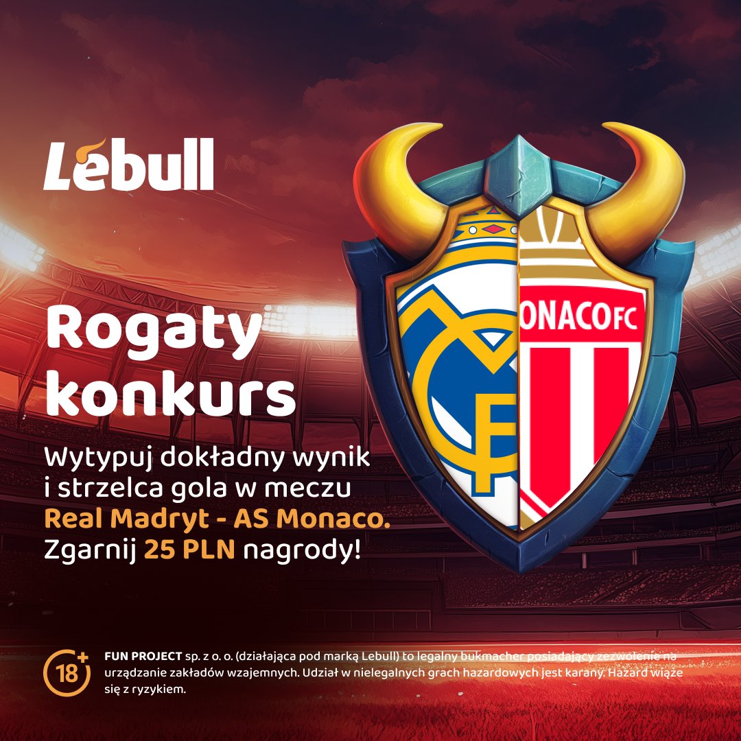 #KONKURS z Liga Mistrzów!

1. Podaj dokładny wynik i strzelca gola w meczu Real Madryt - AS Monaco!
2. Zaobserwuj <a href="/LebullPl/">Lebull - zakłady bukmacherskie</a>, polub♥️ i podaj dalej ten post.
3 najszybsze, poprawne typy = 25 PLN nagrody!

Typować można do 20.01. do godz. 21:00
Reg.: dub.sh/konkursySM