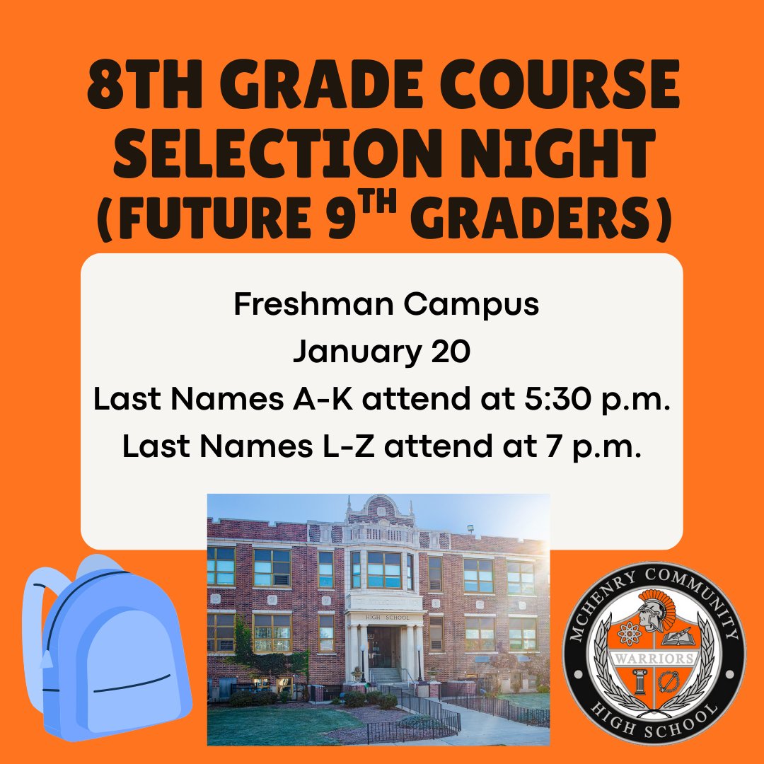 Attention 8th graders! HS Course Selection Night will take place at Freshman Campus TONIGHT. Last names A-K will take place from 5:30-6:30pm. Last names L-Z will take place from 7-8pm. Please see the flyer for more details!