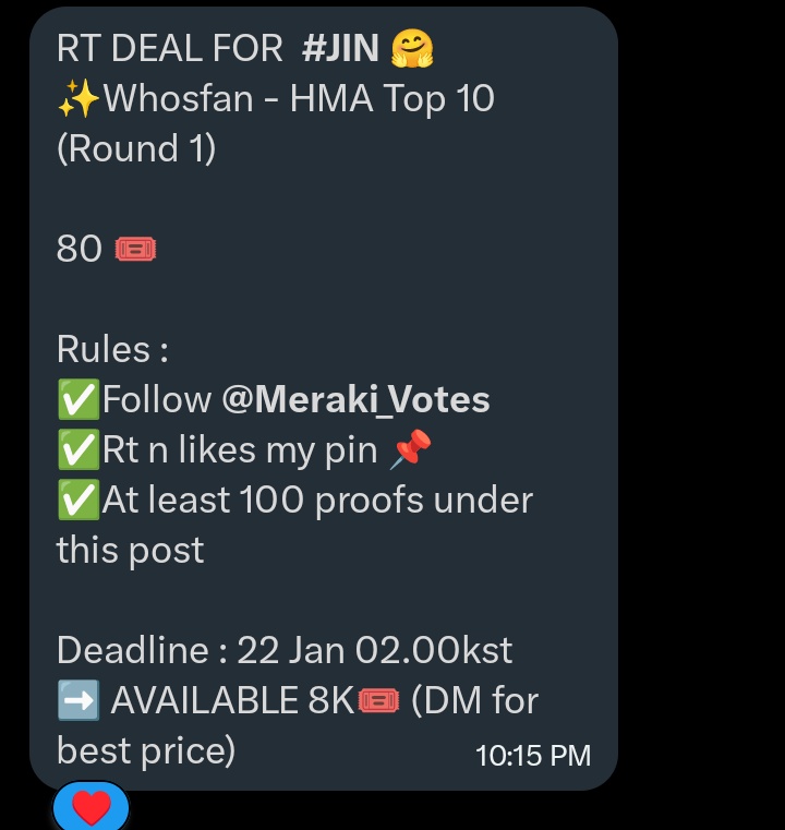 RT DEAL FOR  #JIN 🤗
✨️Whosfan - HMA Top 10 (Round 1)

80 🎟

Rules : 
✅Follow <a href="/Meraki_Votes/">Meraki || SELL VOTES ||</a>  
✅Rt n likes my pin 📌 
✅At least 100 proofs under this post

Deadline : 22 Jan 02.00kst
➡️ AVAILABLE 8K🎟 (DM for best price)