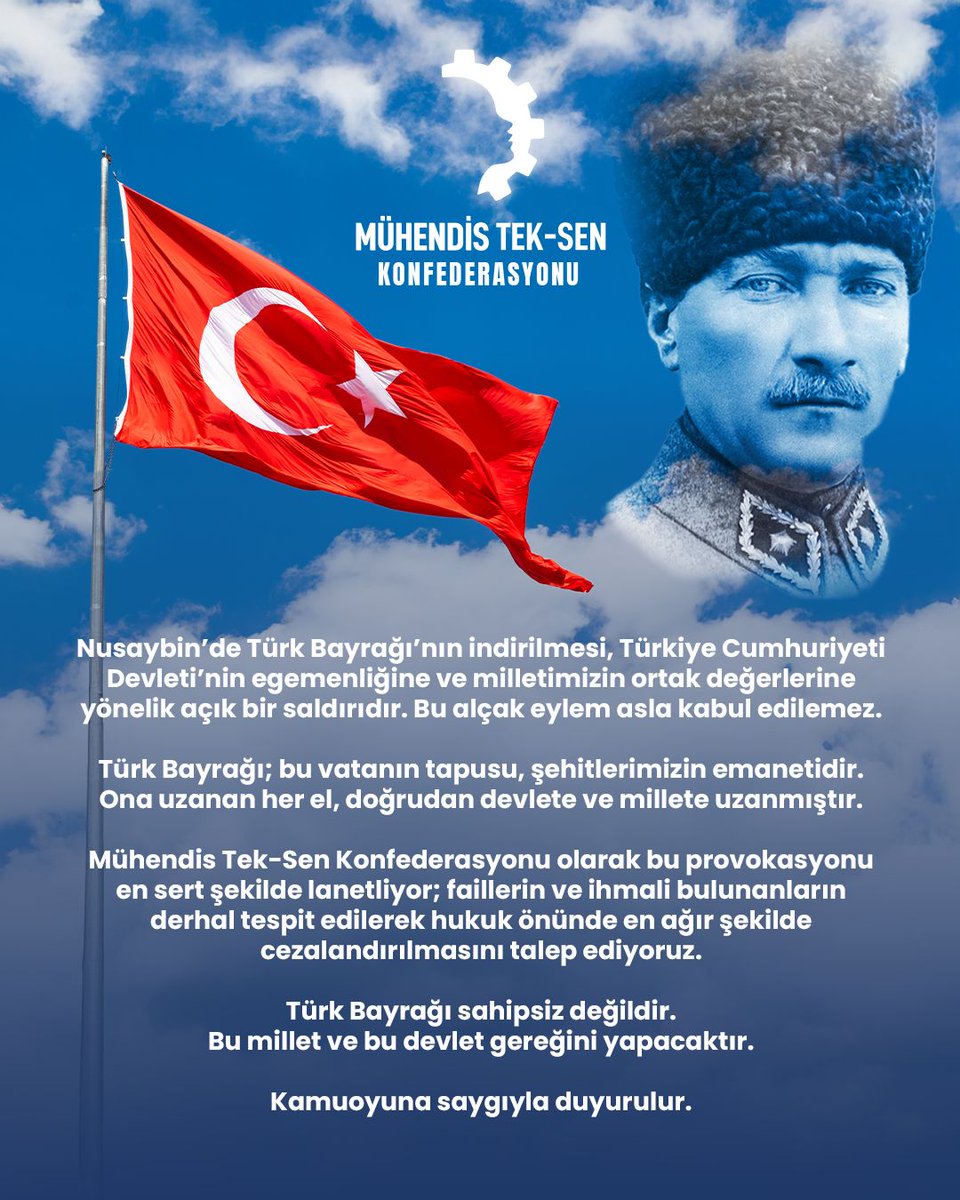 KaMuhEnerjiSen's tweet photo. Nusaybin’de Türk Bayrağı’nın indirilmesi, Türkiye Cumhuriyeti Devleti’nin egemenliğine ve milletimizin ortak değerlerine yönelik açık bir saldırıdır. Bu alçak eylem asla kabul edilemez.

Türk Bayrağı; bu vatanın tapusu, şehitlerimizin emanetidir. Ona uzanan her el, doğrudan devlete ve millete uzanmıştır.

Mühendis Tek-Sen Konfederasyonu olarak bu provokasyonu en sert şekilde lanetliyor; faillerin ve ihmali bulunanların derhal tespit edilerek hukuk önünde en ağır şekilde cezalandırılmasını talep ediyoruz.

Türk Bayrağı sahipsiz değildir.
Bu millet ve bu devlet gereğini yapacaktır.

Kamuoyuna saygıyla duyurulur.