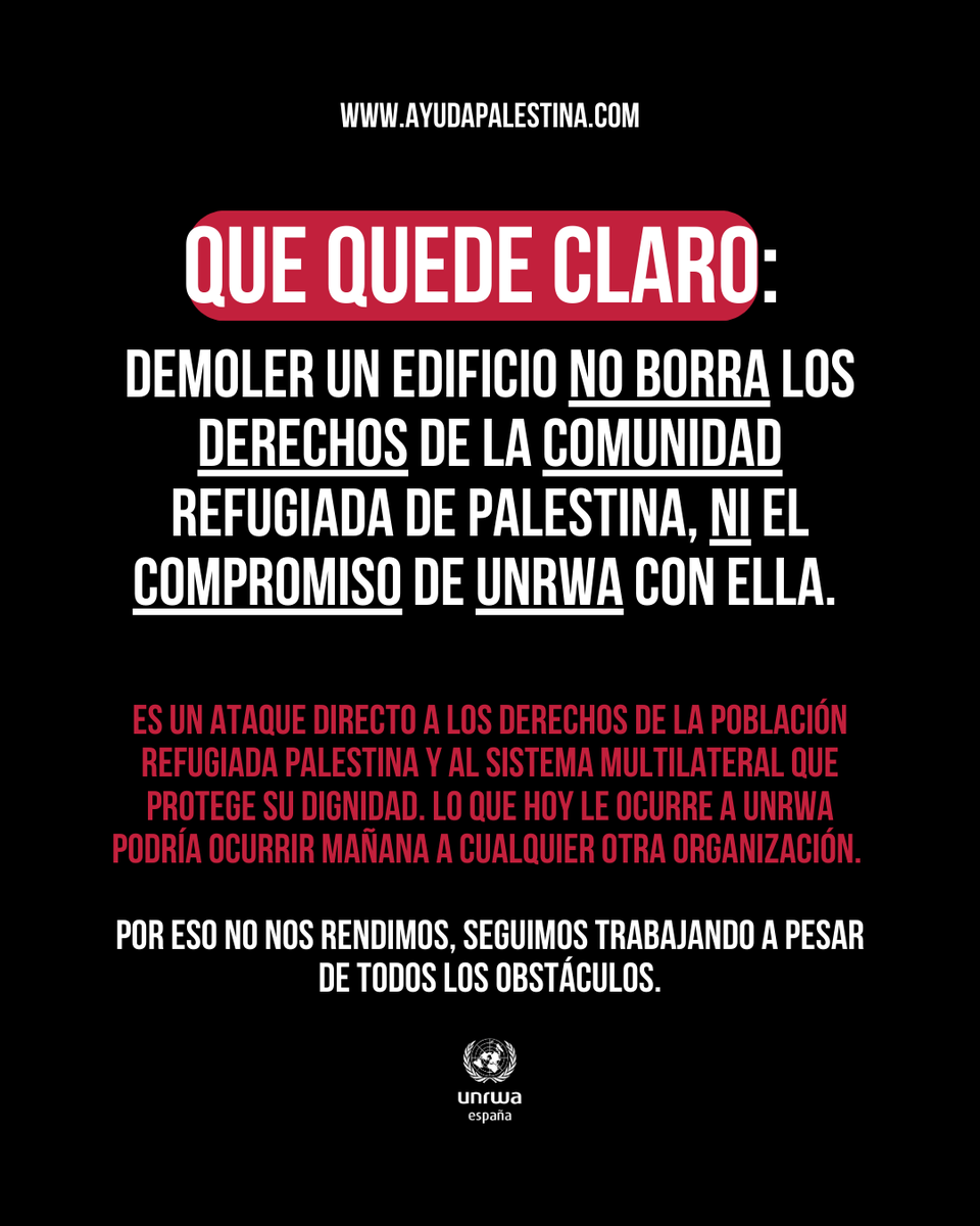 La demolición de la sede de #UNRWA en Jerusalén Este es gravísima: viola la inmunidad de la ONU y normaliza la anexión de territorio ocupado. Demoler edificios no borra los derechos de la comunidad refugiada de Palestina ni el compromiso de UNRWA con ella.