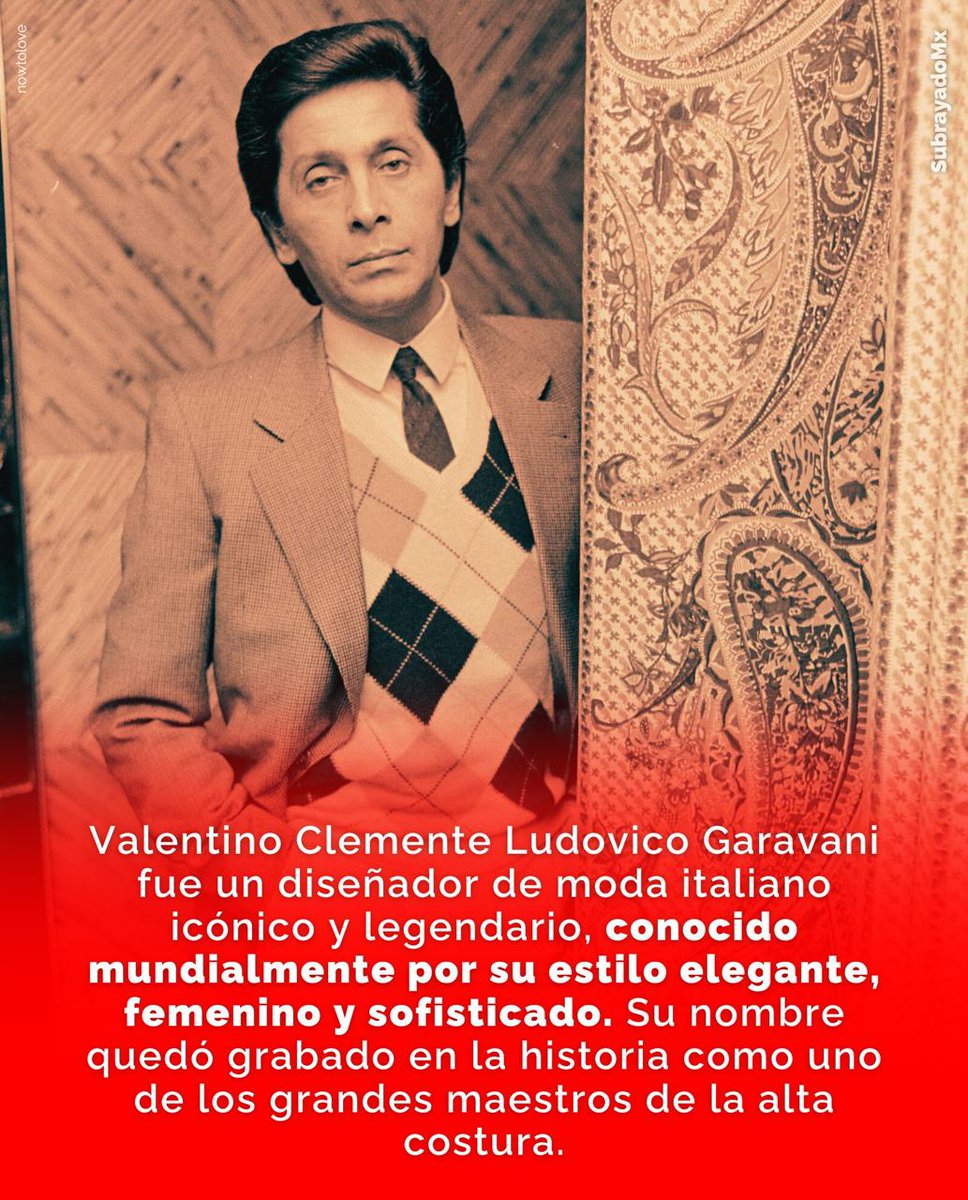 SubrayadoM's tweet photo. ❤️🥺 #ValentinoGaravani, El Emperador de la Moda.
Nacido en Italia en 1932, #Valentino transformó la alta costura con una elegancia atemporal y creó un legado eterno marcado por el icónico #ValentinoRed.
Vistió a reinas, primeras damas y estrellas de Hollywood, definiendo el lujo durante décadas.
El mundo de la moda se ha despedido de una leyenda que convirtió la belleza en arte pero su nombre y su estilo vivirán para siempre.
#SubrayadoMx #SoloLoImportante
