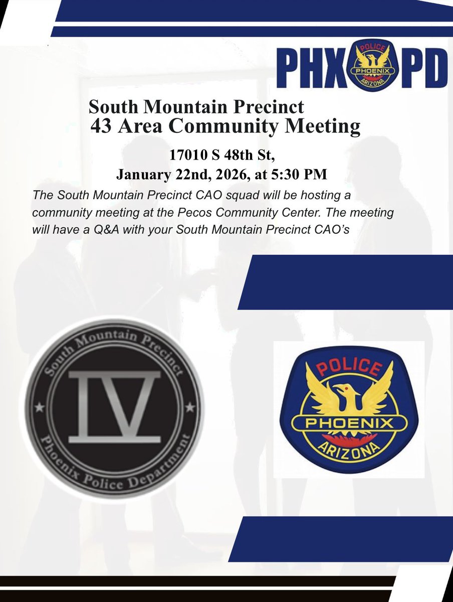 AhwatukeeCrime's tweet photo. This meeting will include a Q&amp;A session with your South Mountain Precinct CAOs and is a great opportunity to ask questions, share concerns, and stay informed about community matters. https://t.co/f80CzKqtTr