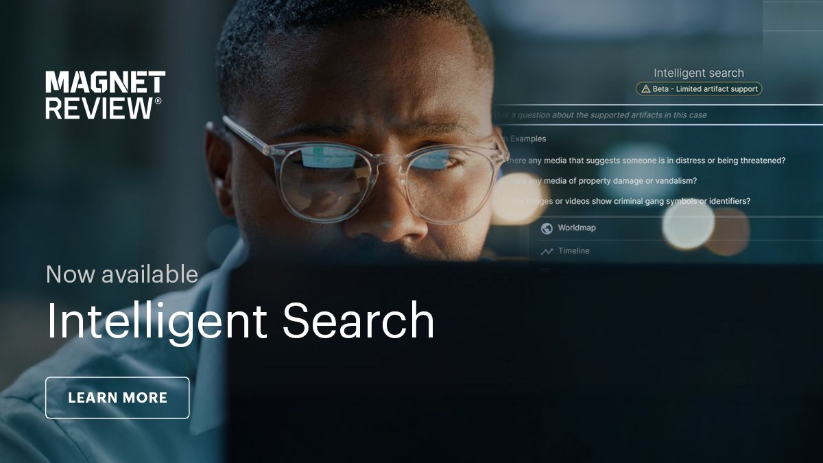 Meet Intelligent Search—the new Magnet AI-powered feature that helps investigative teams work faster and uncover more in #MagnetReview. 

Ready to start saving time and effort in your cases? Discover how: ow.ly/K61N50Y0j2M 

#DFIR #DigitalInvestigations #EvidenceReview