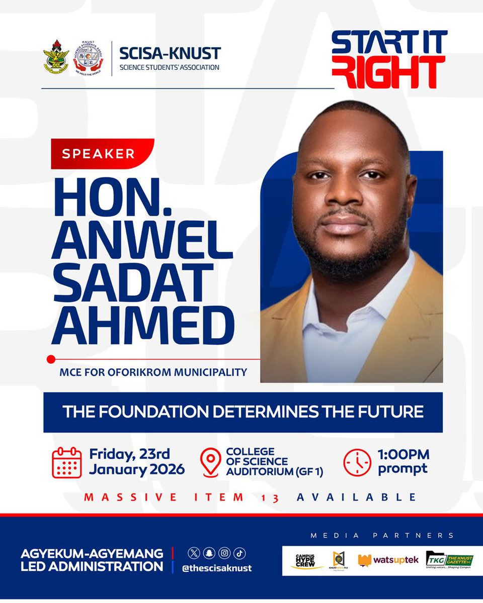 We are excited to introduce our first “START IT RIGHT” guest speaker, Hon. <a href="/AnwelSadatAhmed/">Anwel Sadat Ahmed, MCE</a> , Oforikrom MCE, sharing insights on leadership, purpose, and building foundations.

#ThisIsSCISA     #KNUST