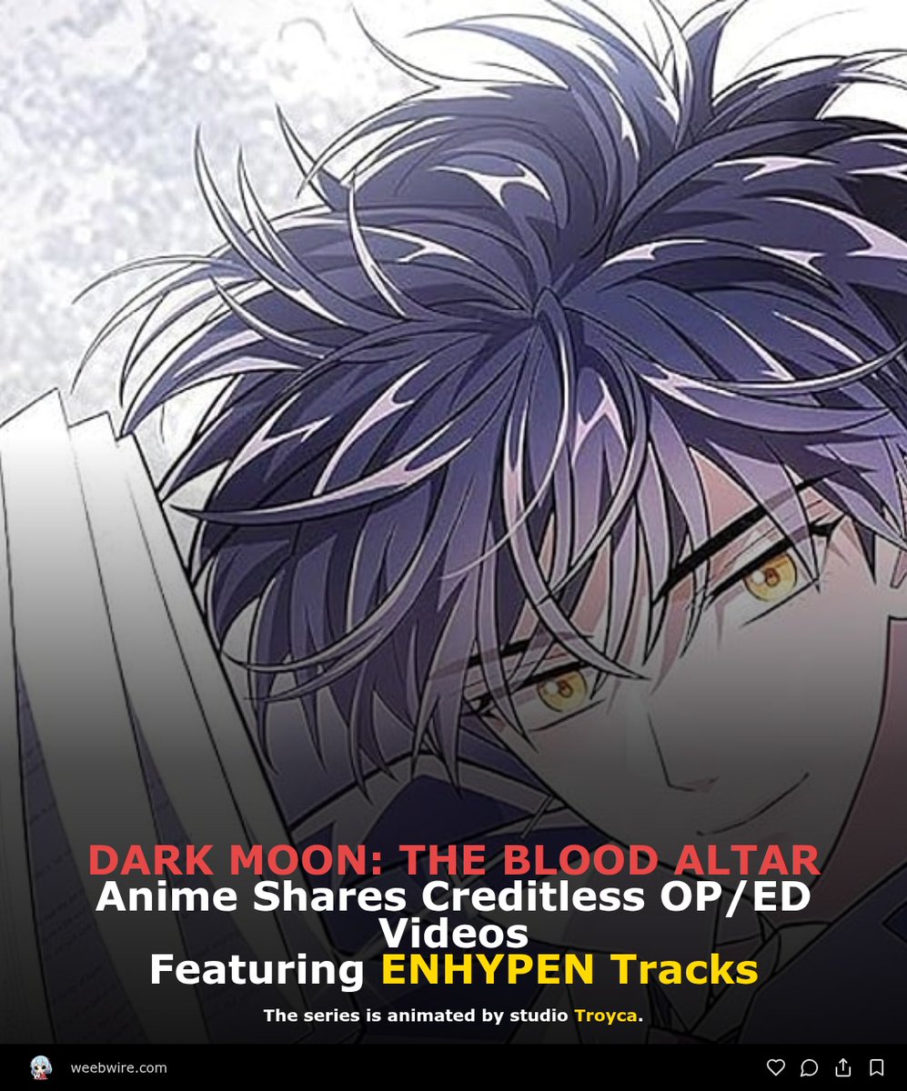 weeb_wire's tweet image. 🔗 weebwire.com/news/dark-moon…

#DARKMOON #ENHYPEN #anime #Troyca #Crunchyroll #vampire #KpopAnime