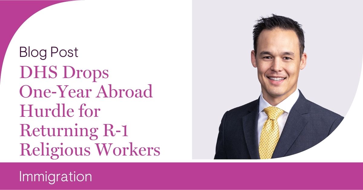 JacksonLewisPC's tweet image. Principal Benjamin Lau breaks down the DHS' interim rule removing the mandatory one-year physical presence abroad requirement for R‑1 nonimmigrant religious workers in this blog post. jllinks.com/3NuSH4X

#EmploymentLaw #Abroad