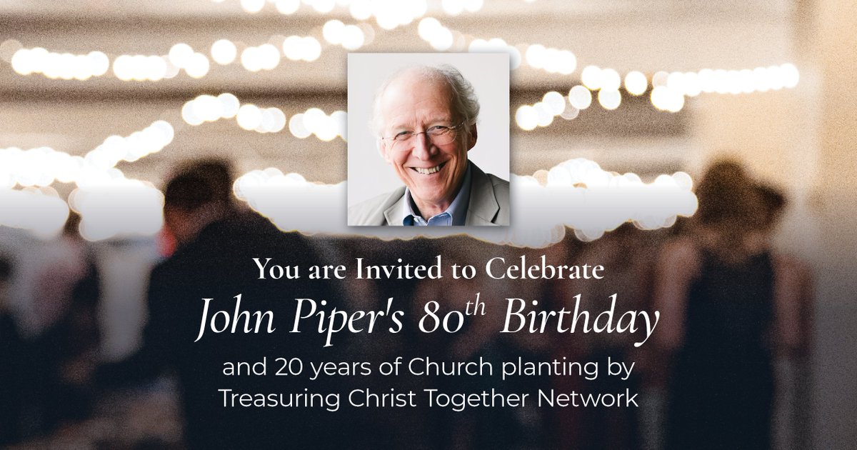 Join us in raising thanks to God for life and the ministry of John Piper and for 20 years of church-planting aimed at “Spreading a passion for the supremacy of God in all things for the joy of all people through Jesus Christ.”  signupforms.com/registrations/…
