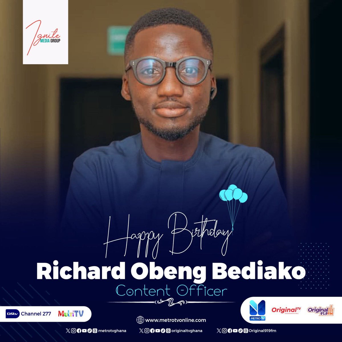 Happy Birthday, Richard Obeng Bediako! 🎉

Thank you for the passion, creativity, and dedication you bring to Ignite Media Group every day.

Wishing you a year filled with growth, joy, and continued success.

#MetroDigital