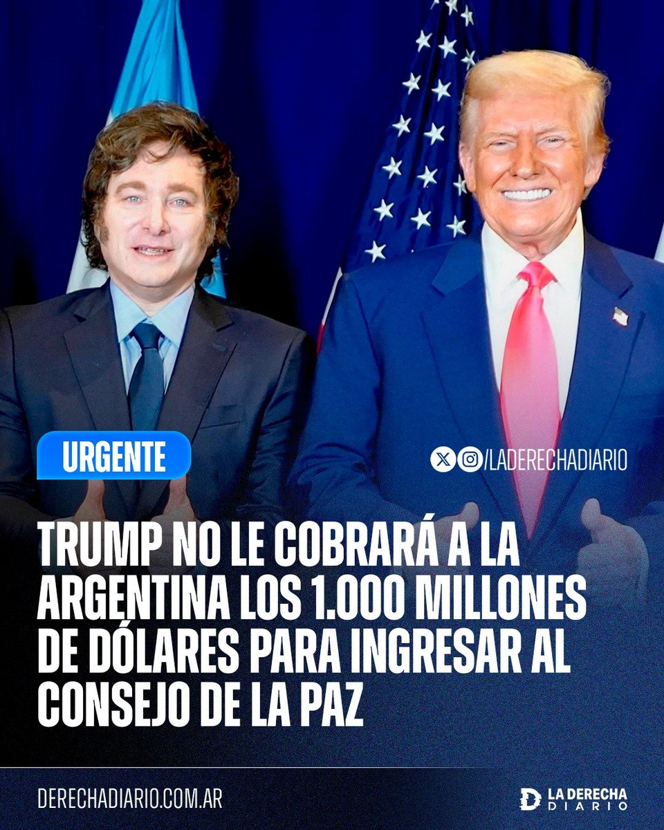 🚨🇦🇷🇺🇸🇵🇸🇮🇱 | EXCELENTE NOTICIA: Donald Trump no le cobrará a la Argentina de Milei los 1.000 millones de dólares que le cobrará a los demás países para ingresar como miembros permanentes del Consejo de Paz que gobernará Gaza.