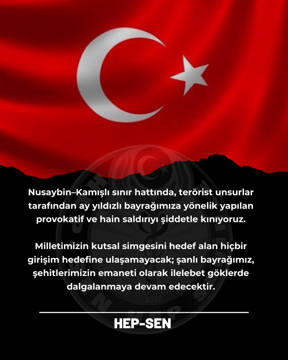 Nusaybin–Kamışlı sınır hattında, terörist unsurlar tarafından ay yıldızlı bayrağımıza yönelik yapılan provokatif ve hain saldırıyı şiddetle kınıyoruz.

Milletimizin kutsal simgesini hedef alan hiçbir girişim hedefine ulaşamayacak; şanlı bayrağımız, şehitlerimizin emaneti olarak