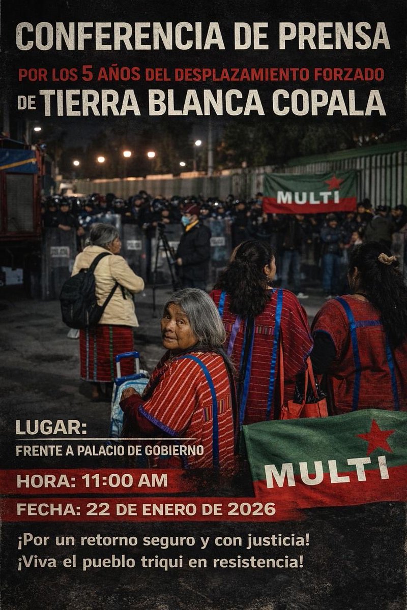 Invitamos a los medios de comunicación para este jueves 22 de enero del 2025, a que asistan a la #ConferenciaDePrensa por los 5 años del #DesplazamientoForzado de #TierraBlanca #Copala. 

¡Retorno Seguro con Justicia y Dignidad!