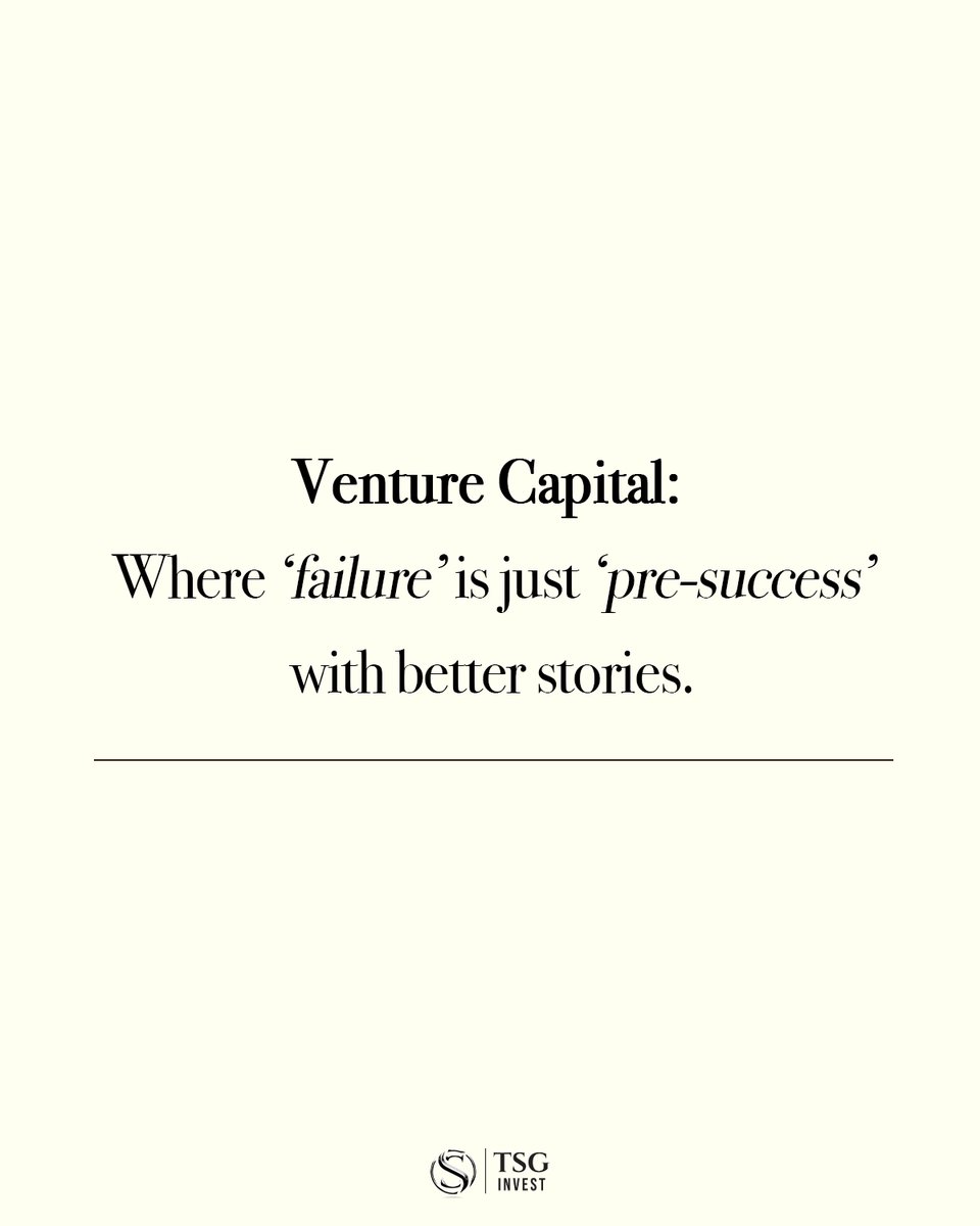 tsginvest's tweet image. Venture Capital: Where 'failure' is just 'pre-success' with better stories.

#venturecapital #failure #success #motivation #tsginvest